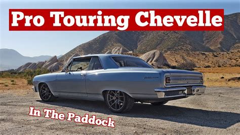 Kevins Pro Touring 1965 Chevelle In The Paddock Ep 14 Youtube