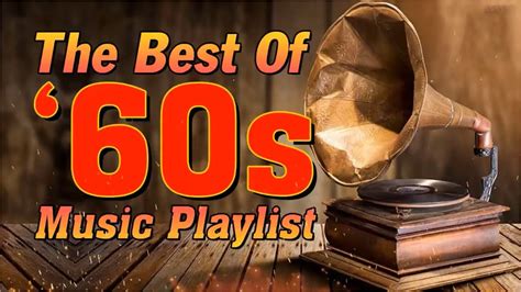 golden oldies greatest hits of 1960s 60s songs playlist best oldies songs of all time youtube