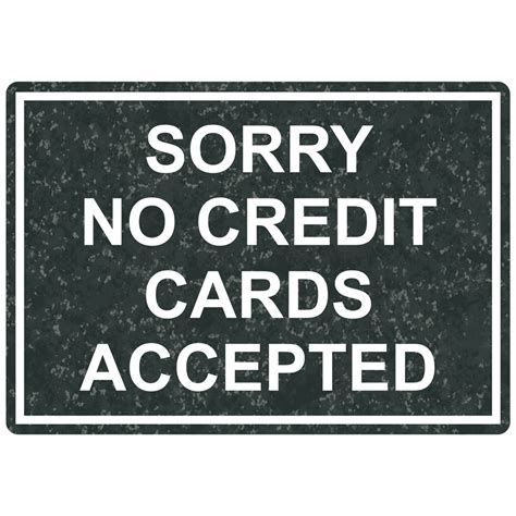 Sorry No Credit Cards Accepted Engraved Sign Egre 15806 Blkoncshw