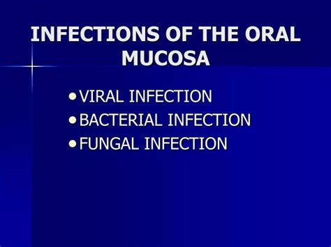 Ppt Infections Of The Oral Mucosa Powerpoint Presentation Free