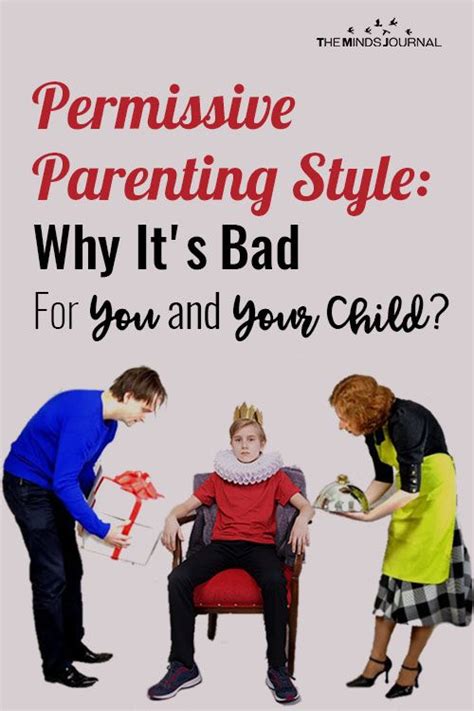 Permissive Parenting Style Why Its Bad For You And Your Child The
