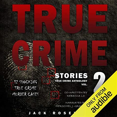 true crime stories volume 2 12 shocking true crime murder cases hörbuch download jack