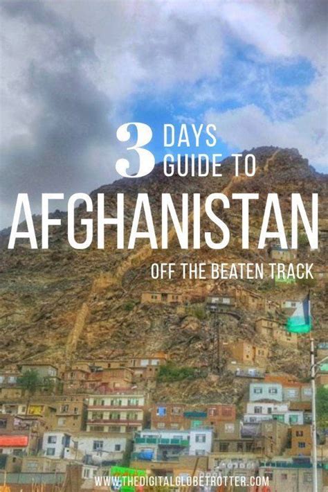 Afghanistan Travel Tips Guide To Visiting Afghanistan My Personal