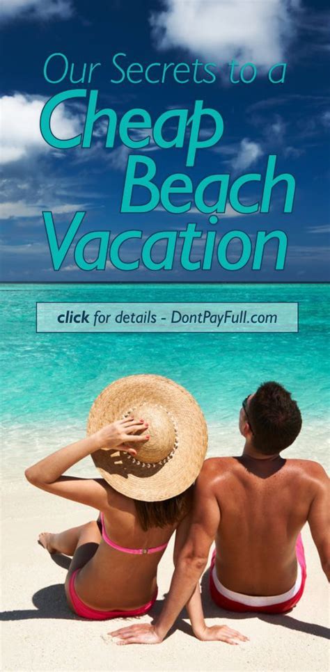 Our Secrets To A Cheap Beach Vacation Cheap Beach Vacations Beach Vacation Beach Vacation Tips