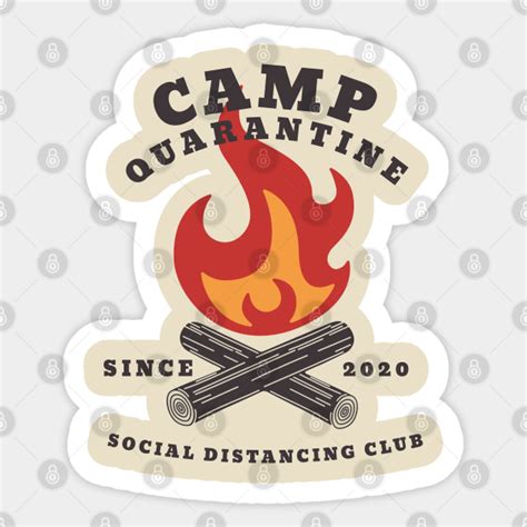Camp Quarantine 2020 Social Distancing Club Camp Quarantine Sticker Teepublic