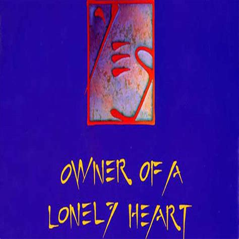 Owner Of A Lonely Heart Yes