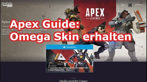 Apex Guide 5x Apex Packs And Twitch Omega Skin Erhalten Amazon Prime