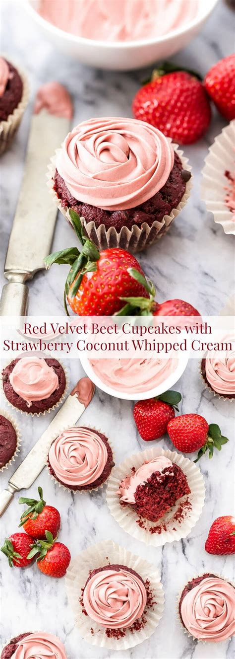 We love the presentation of cake slices with upright strawberries between the layers. Red Velvet Beet Cupcakes with Strawberry Coconut Whipped ...