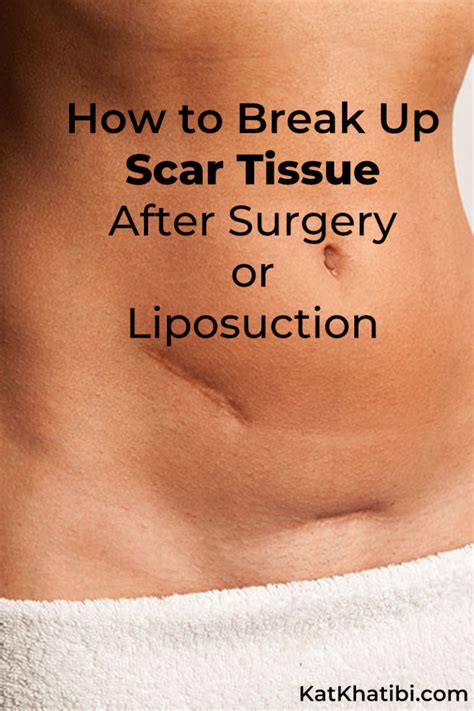 How To Break Up Scar Tissue After Surgery Or Liposuction Kat Khatibi Podcast On Health