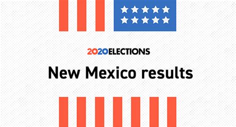 New Mexico Election Results 2020 Live Map Updates Voting By County