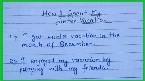 Write 10 Lines Essay On How I Spent My Winter Vacationwinter Vacation