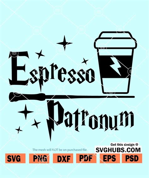 Espresso Patronum SVG Harry Potter SVG Coffee Lover SVG