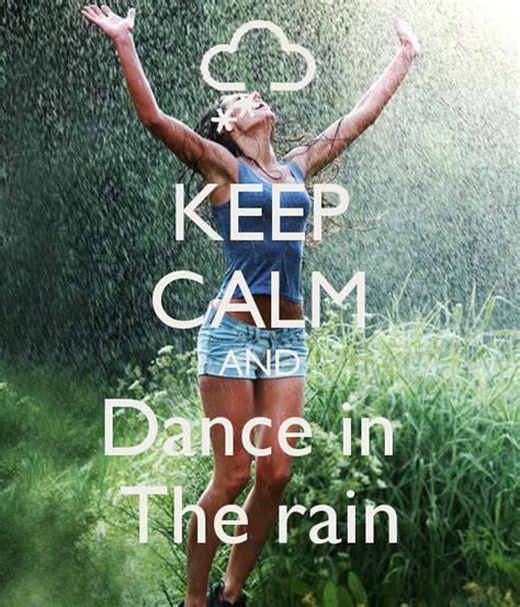 Keep Calm And Relax Keep Calm Carry On Rain Quotes Dance Quotes Keep Calm Posters Keep
