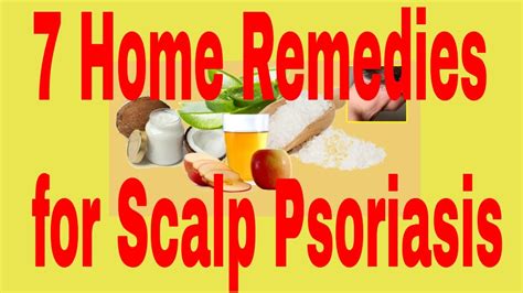 7 Home Remedies For Scalp Psoriasis Youtube