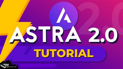 Full Astra Theme Tutorial Learn How To Use The Astra Theme To Make A