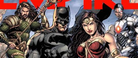Empire Magazine Reveals Exclusive Justice League Cover Dc Comics Movie