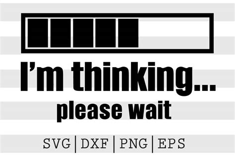 Im Thinking Please Wait Graphic By Spoonyprint · Creative Fabrica