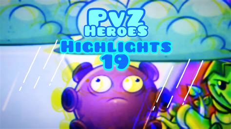 Pvz Heroes Highlights 19 Youtube