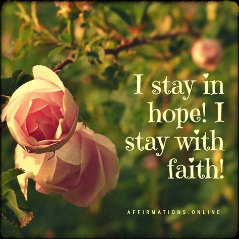 Hope And Faith Affirmation I Stay In Hope I Stay With Faith