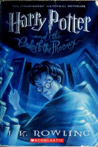 Harry Potter And The Order Of The Phoenix By J K Rowling Open Library