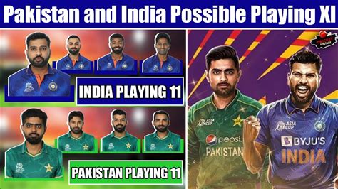 Pakistan And India Possible Playing Xi Pakistan Possible Playing 11 India Possible Playing