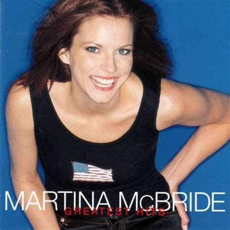 greatest hits martina mcbride songs reviews credits allmusic