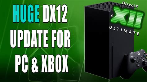 Huge Directx 12 Update For Pc And Xbox New Shader Model And Dx12 Sdk