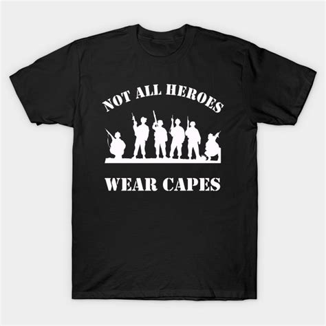 Cool Not All Heroes Wear Capes T Design For Army Or Marine Veteran