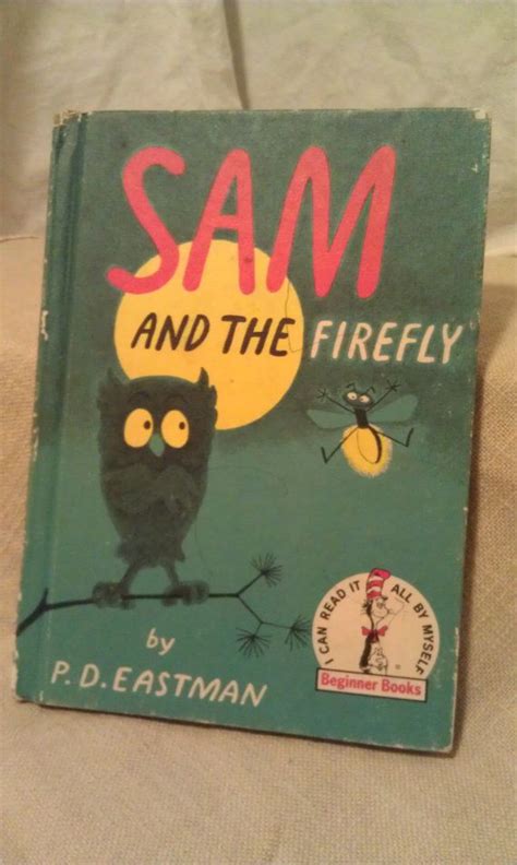 I am a retired children's librarian, and am convinced that reading to children , even under a year of age ,is a huge boost to developing brains, and instilling a love of reading. Vintage Children's Book Sam and the Firefly by PD by ...