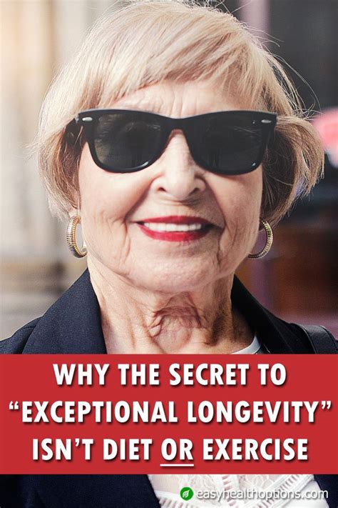 easy health options® why the secret to ‘exceptional longevity isn t diet or exercise