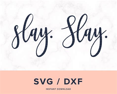 Slay Svg 2 X Slay Cutting File Cutting Files Slay Design