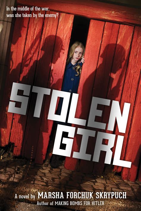 Stolen Girl By Marsha Forchuk Skrypuch Goodreads