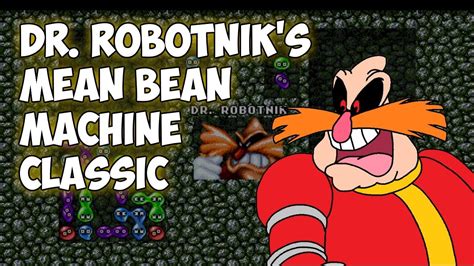 Dr Robotniks Mean Bean Machine Classic Sonic Mania Mods