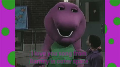 Barney I Love You Song From Barney In Outer Space Youtube