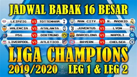 Liga champions eropa (uefa champions league) 2019/2020 kembali bergulir dengan melanjutkan leg kedua babak 16 besar, mulai jumat, 7 agustus 2020, atau sabtu (8/8) dini hari wib. Jadwal Babak 16 Besar Liga Champions 2019/2020 Leg 1 & Leg ...