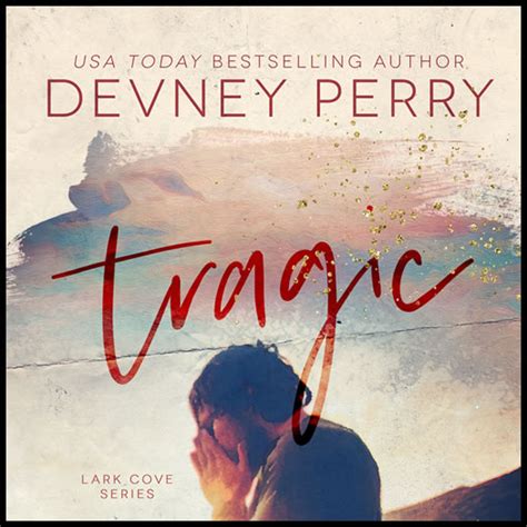 Book Review — Tragic A Lark Cove Novel By Devney Perry — Aestas Book Blog