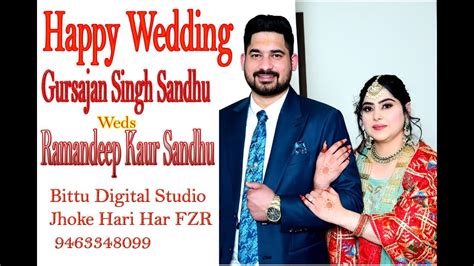 Live Gursajan Singh Sandhu Weds Ramandeep Kaur Sandhu Bittu Digital