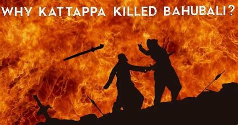 Baahubali 2 Why Kattappa Killed Baahubali Newsfolo