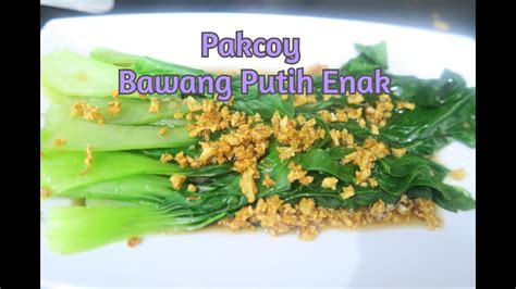 Check spelling or type a new query. Pakcoy Bawang Putih Resep - YouTube