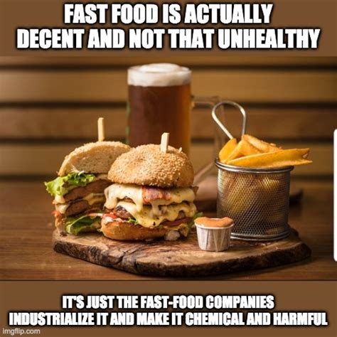 Image Tagged In Fast Food Food Imgflip