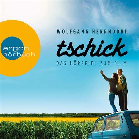 Der autor wolfgang herrndorf, geboren 1965, gestorben 2013 Tipp der Redaktion // Tschick - Das Hörspiel zum Film ...
