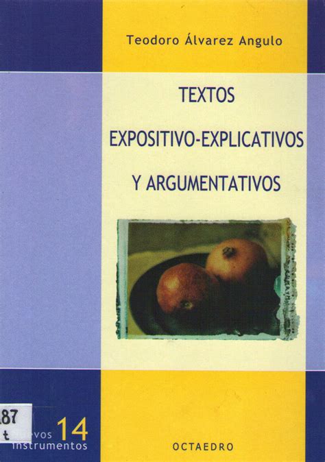 La Argumentación Textos Expositivos Explicativos Y Argumentativos