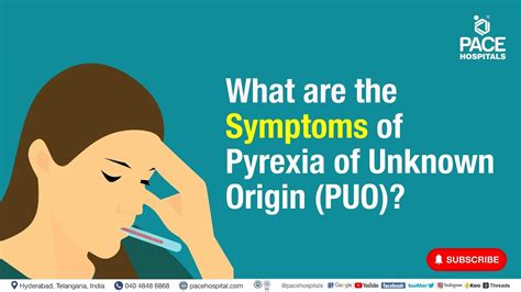 Symptoms Of Pyrexia Of Unknown Origin What Are The Symptoms Of