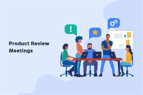 Product Review Meetings