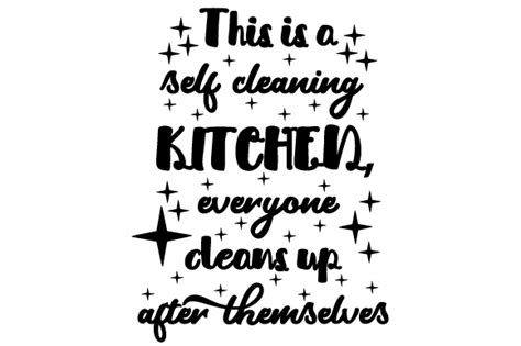 This Is A Self Cleaning Kitchen Everyone Cleans Up After Themselves