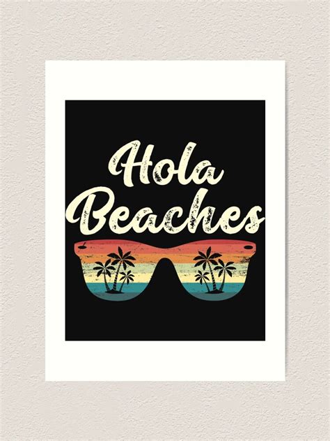 Hola Beaches Beach Humor Pun Vintage Sunglasses And Palm Trees Summer