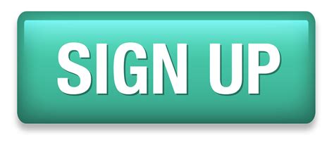 Sign Up Today Png Pin Amazing Png Images That You Like