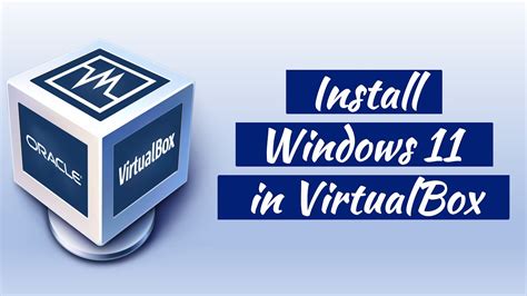 How To Install Windows 11 In Virtualbox Youtube