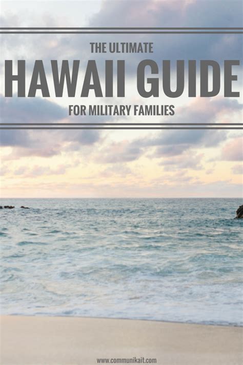 Ultimate Hawaii Guide For Military Families Pcsing To Hawaii Beyond