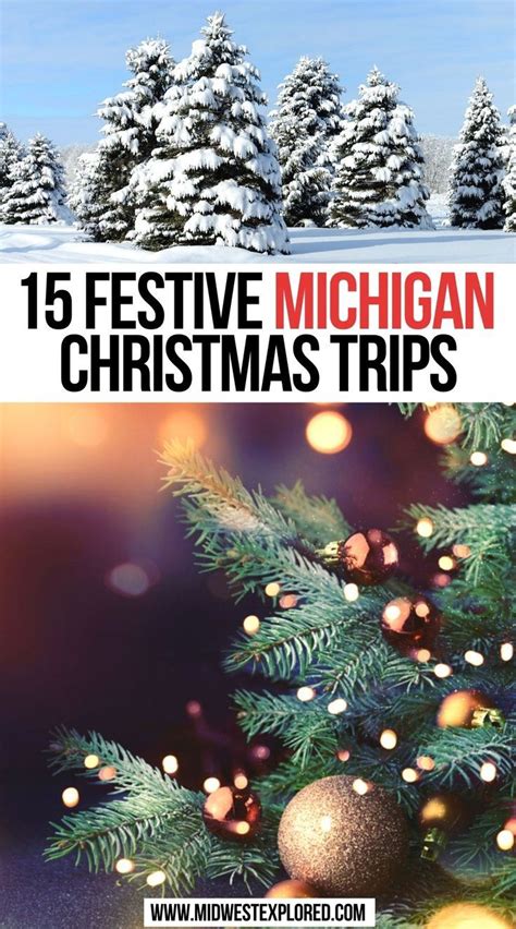 15 Festive Ways To Celebrate Christmas In Michigan Artofit